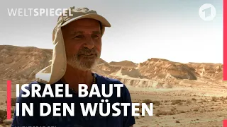 Vision Wüste – Wo Israel die Zukunft baut | Weltspiegel Reportage