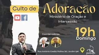 Culto de Adoração. Ministério de Oração e Intercessão