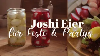 Joshi Eggs - der Hingucker für Partysalate & Brotzeitplatte - pickled eggs einfach selbstgemacht