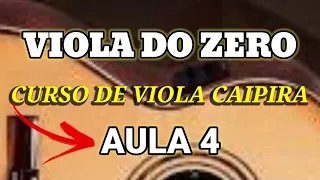 Curso de Viola Caipira para Iniciantes - Viola do Zero - Aula 4