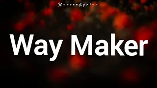 Leeland, Sinach & Mandisa - Way Maker (Lyrics)