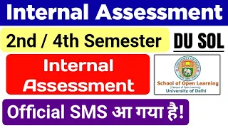 SOL Internal Assessment Official SMS 2024 | Reminder For SOL 2/4 Semester internal Assessment 2024