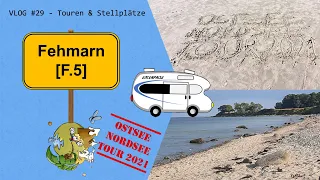 Ostsee-Nordsee-Tour 2021 [F.5]: Fehmarn! Finden wir spontan einen Stellplatz am Südstrand?– VLOG #31