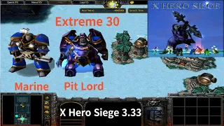 X Hero Siege 3.33, Extreme 30 Marine & Pit Lord, 8 ways Dual Hero