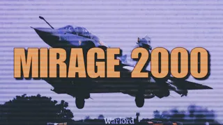 A Mirage 2000 Film || Mirage 2000 edit ||
