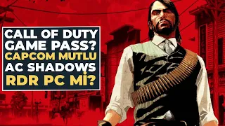 Call of Duty Game Pass İddiası / RDR Pc, Ac Shadows, Sony ve Capcom Mutlu / Akşam Üssü