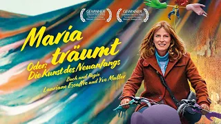 Maria träumt - Oder: Die Kunst des Neuanfangs - Deutscher Trailer