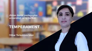 Sirtqi (maxsus sirtqi) bo’lim Dilbar TursunovaMavzu: Temperament.