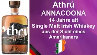 Athrú Annacoona von Billy Walker 14 Jahre Single Malt Irish Whiskey Verkostung #1167 von WhiskyJason