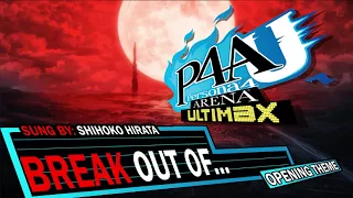 Break Out Of... - Persona 4 Arena Ultimax