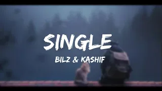 The_Bilz_&_Kashif_-_Single_|_Official_Lyrics_Video_HD(256k) / Single / Bilz & Kashif