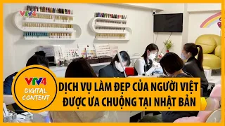 Dịch vụ làm đẹp của người Việt được ưa chuộng tại Nhật Bản | VTV4