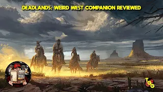 Deadlands: Weird West Companion Reviewed