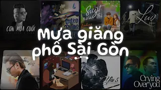 Nắng Có Mang Em Về, Cơn Mưa Cuối, Suýt Nữa Thì, Sau Cơn Mưa - Nhạc Việt Chill Tâm Trạng Buồn 2024