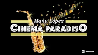 Cinema Paradiso, Sax Instrumental 80's Relaxing Saxophone, Morricone Love Song, Manu Lopez romantica