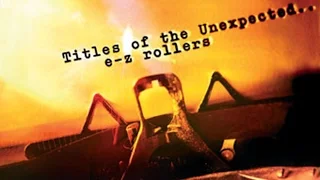 E-Z Rollers - Titles Of The Unexpected (Live Mix Session)