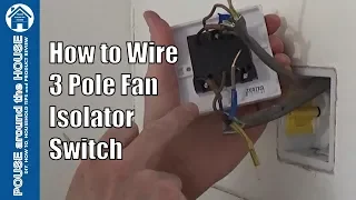 How to wire a 3 pole fan isolator switch. Extractor fan switch install wiring explained.