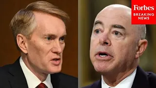 'There's A Rumor That's Out There...': Lankford Presses Mayorkas About Posisble Immigration Change