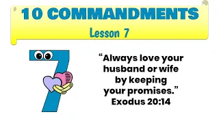 10 Commandments lesson 7 - Do Not Commit Adultery