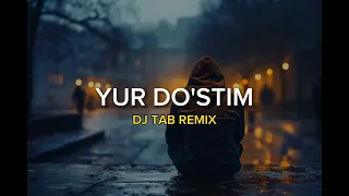 Yur Do'stim To'yiga Borib Kelamiz (Dj Tab Remix) #2024remix