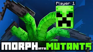 Morph into Mutants