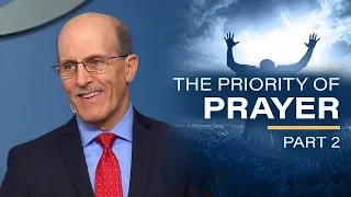 "The Priority of Prayer Part - 2" with Pastor Doug Batchelor
