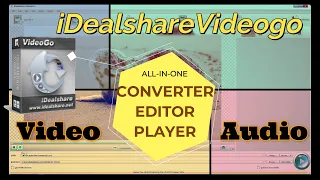 HOW CONVERT AND EDIT ANY VIDEO AND AUDIO FILE | iDealshare VideoGo