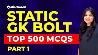 Top 500 MCQs | Static GK BOLT | Oliveboard BOLT | Static GK | Part 1