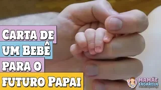 Carta de um BEBÊ para o FUTURO PAPAI (com imagens)