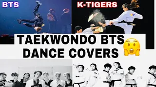 TAEKWONDO BTS DANCE COVERS| BTS and K-TIGERS VERSION🥋