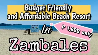 AFFORDABLE BEACH RESORT IN ZAMBALES | BUDGET FRIENDLY RESORT IN ZAMBALES