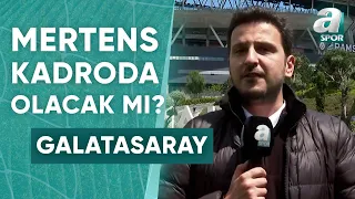 Galatasaray'da Mertens Sivasspor Maçında Oynayabilecek Mi? Emre Kaplan Son Durumu Açıkladı / A Spor