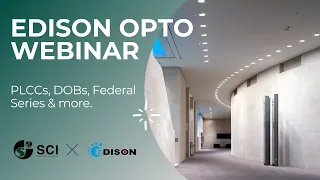 Edison Opto Webinar | Deep Dive into PLCCs, DOBs, Federal Series | A Supreme Components Initiative
