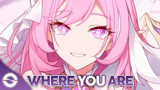 Nightcore - Where You Are (Rival, Lost Sky & Jex) (Lyrics)