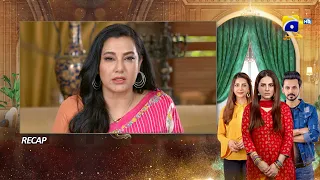 Recap - Bechari Qudsia - Episode 47 - 6th September 2021 - HAR PAL GEO