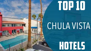 Top 10 Best Hotels to Visit in Chula Vista, California | USA - English