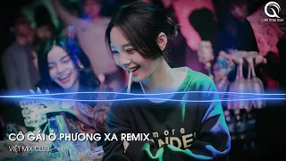 MIXTAPE 2024 - CỰC PHẨM CÔ GÁI Ở PHƯƠNG XA - (THIỆN REMIX) - FULL TRACK NHẠC CĂNG ĐÉT 2024