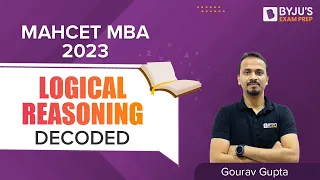 MAHCET MBA 2023 | Logical Reasoning Decoded | CET MBA 2023 Preparation | BYJU'S Exam Prep #cetmba