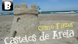 Como fazer castelos de areia (Tutorial)