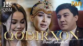 Qodirxon (baxt shakli 126-qism 2-mavsum tugadi) | Кодирхон (бахт шакли 126-кисм 2-мавсум тугади)