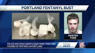 Maine drug agents seize 2 pounds of fentanyl valued at $140,000