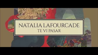 [Vietsub] Te vi pasar (Nhìn người qua) - Natalia LaFourcade
