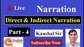 Part - 4 | Narration - Direct And Indirect Narration | Speech - Direct & Indirect