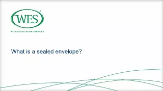 WES Document Requirements: What is a Sealed Envelope?