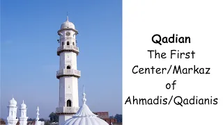 Episode 1 | Qadian - The First Center/Markaz of Qadianis/Ahmadis