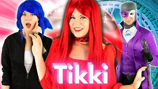 TIKKI becomes REAL LIFE GIRL | Will She get AKUMATIZED?? | COSPLAY for TEENS