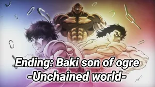 Ending Baki son of ogre - (unchained world) GENERATIONS from EXILE TRIBEl