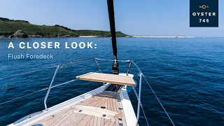 A Closer Look: Oyster 745 Flush Foredeck | Oyster Yachts
