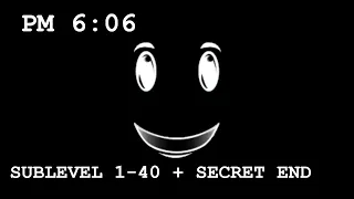 ROBLOX PM 6:06 Sublevels 1 - 40 + SECRET END [IN A ROW] [SOLO]