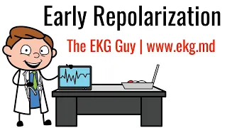 Early Repolarization on EKG / ECG l The EKG Guy - www.ekg.md